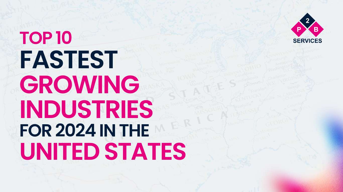 Top 10 Fastest Growing Industries for 2024 in the United States